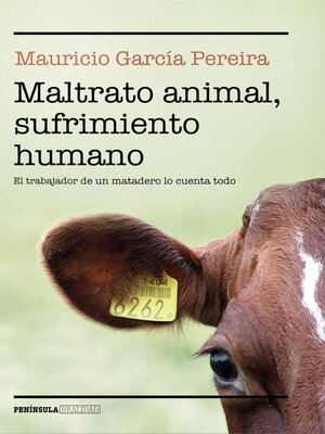 cover image of Maltrato animal, sufrimiento humano